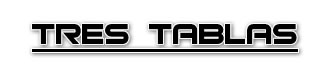 Tres Tablas